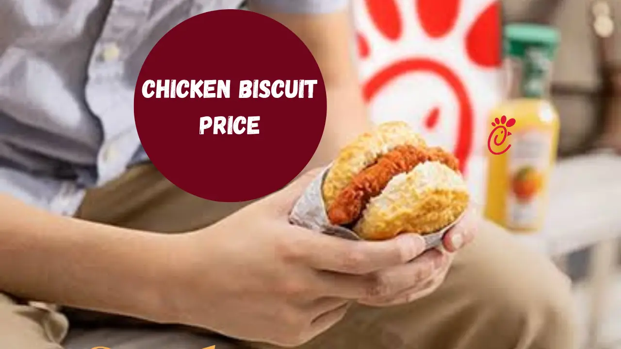 Chick-fil-A Chicken Biscuit Price
