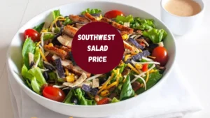 Chick-fil-A Southwest Salad Price